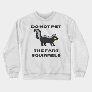 Fart Squirrels Crewneck Sweatshirt